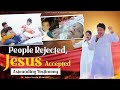 People Rejected, JESUS Accepted || Astounding Testimony || #testimony @AnkurNarulaMinistries