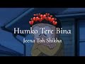 Humko Tere Bina Jeena Toh Shikha 😔🖤 (Slowed+Reverb) song 🎧😌 #song #sad #sadsong #viralsong #viral