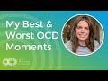 My Best & Worst OCD Moments