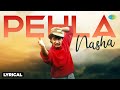 Pehla Nasha Lyrical | Aamir Khan | Sadhana Sargam | Udit Narayan | Jo Jeeta Wohi Sikandar