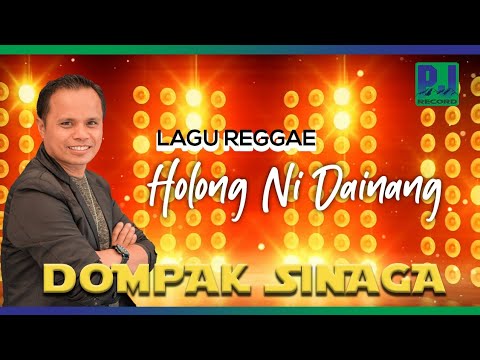 Download LAGU TERBARU DOMPAK SINAGA - HOLONG NI DAINANG free