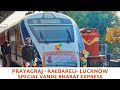 PRAYAGRAJ - RAEBARELI - LUCKNOW VANDE BHARAT INAUGURATION JOURNEY | रायबरेली की वन्दे भारत एक्सप्रेस