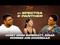 Spectra & Panther on Honey Singh Supremacy, Sugar Mommies | Sadhika Sehgal |Ep-19| Men's Locker Room