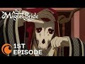 The Ancient Magus' Bride Ep. 1 Dub | April showers bring May flowers
