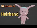 Blender 3D 4.0 - Hairband(머리띠)
