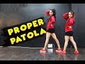 Proper Patola Dance Cover | Badshah | Namaste England | Arjun | Parineeti | Diljit | Aastha