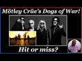 Mötley Crüe’s Dogs of War! Is it a Hit or a Miss? #mötleycrüe #mickmars