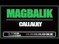 Magbalik - CALLALILY (KARAOKE)