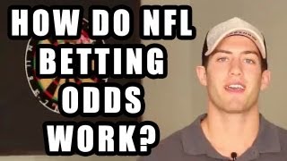 How Do NFL Betting Odds Work?