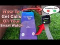 How To Set And Receive Calls On Your Smart Watch | Receive Calls On SmartWatch Hw22 Wearfit pro 2023