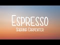 Espresso - Sabrina Carpenter (Lyric Video) 💤