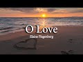 O Love | Elaine Hagenberg | Piano Accompaniment with Cello | Lyrics
