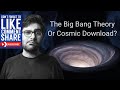 The Big Bang: A Cosmic Download