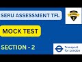 Section 2 - Mock test - SERU ASSESSMENT TFL