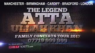 ATTA ULLAH KHAN LIVE IN CONCERT 2017 U.K. TOUR - ATTAULLAH KHAN - MANCHESTER, BIRMINGHAM, BRADFORD..