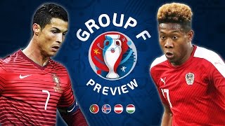 Euro 2016 Group F Preview | Portugal, Hungary, Iceland & Austria