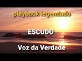 ESCUDO - playback legendado - Voz da verdade