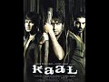 Kaal 2005 Movie Trailer