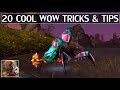 20 Cool WoW Tips & Tricks
