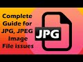 How to repair corrupted JPEG file - Complete Guide for all JPG file issues