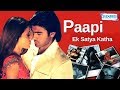 Paapi Ek Satya Katha {2013} - Arya Babbar - Prosanjit - Latest Hindi Full Movie