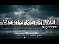 Makita Kang Muli [LYRICS] Sugarfree