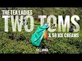 5 | The Tea Ladies, Two Toms, and 56 Ice Creams - Nuwara Eliya, Sri Lanka