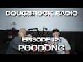 POODONG  - DOUGBROCK RADIO #12