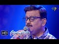 Ninnu Talachi Song | SP Balu Performance | Swarabhishekam | 7th October 2018 | ETV Telugu