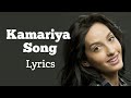 KAMARIYA LYRICS – Stree Item Song | Nora Fatehi