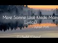 Mere Samne Wali Khidki Main (Lyrics) 🎵 | Ashish Patil | Kishor Kumar | 《Cover Version》|