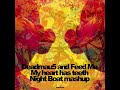 Deadmau5 and Feed Me - My Heart Has Teeth And Night Boat [Mashup]