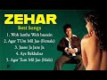 Zehar Movie 2005 All Songs | Shreya Ghoshal | Udit Narayan | Atif Aslam | KK | Heart Touching Songs
