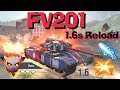 WOT Blitz Big Boss FV201 (A45) || Only 1.6s Reload!