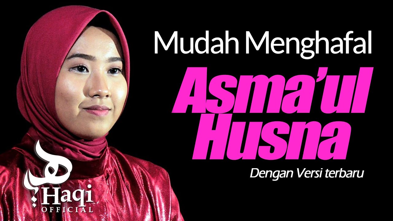 Asmaul Husna | Haqi Official Asmaul Husna | Haqi Official