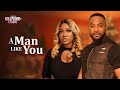 A MAN LIKE YOU (Mercy Johnson & Maurice Sam) - Brand New 2024 Nigerian Movie
