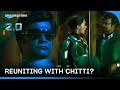 What is the reason behind meeting Chitti Robot again? | 2.0 | Prime Video India