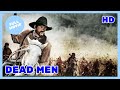 Dead Men | HD | Western | Full movie in english