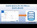 Saving details in to Pega data base|| How to save customer details into data base? #pega #database
