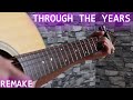 Through The Years | Kenny Rogers | Fingerstyle Guitar Cover | (REMAKE)