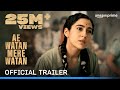 Ae Watan Mere Watan - Official Trailer | Prime Video India