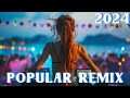 DJ REMIX 2024 - Mashups & Remixes of Popular Songs 2024 - DJ Disco Remix Club Music Songs Mix 2024