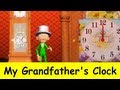 My Grandfather's Clock | Family Sing Along - Muffin Songs