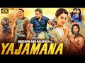 Darshan & Rashmika Mandana's YAJAMANA - Superhit Hindi Dubbed Full Movie | Tanya Hope | South Movie