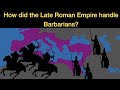 How did the Late Roman Empire deal with Barbarians? | Visigoths, Ostrogoths, Burgundians, & Franks