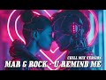 Mar G Rock - U Remind Me (Chill Mix Version)
