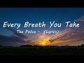 The Police   Every Breath You Take (Lyrics)