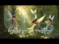 Fairies & Butterflies | Enchanted Forest | Soothing Gentle Acoustic | Peaceful and Relaxing Music