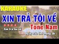 Karaoke Xin Trả Tôi Về Tone Nam Nhạc Sống | Trọng Hiếu