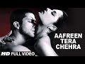 Aafreen Tera Chehra (Full Song) Film - Red